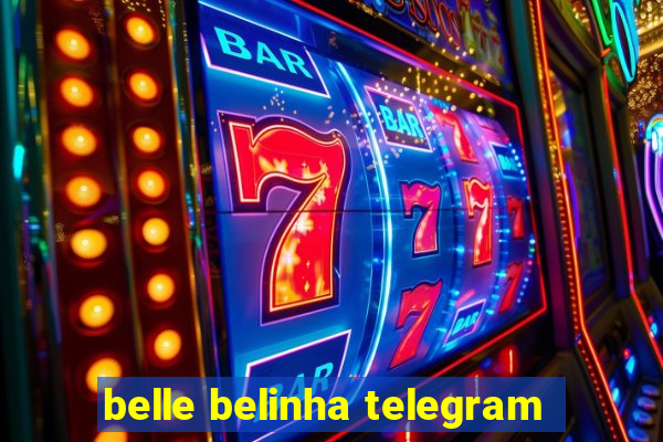 belle belinha telegram